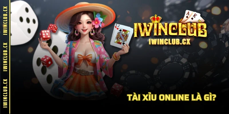 Tài xỉu online là gì?